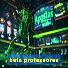 beta professores